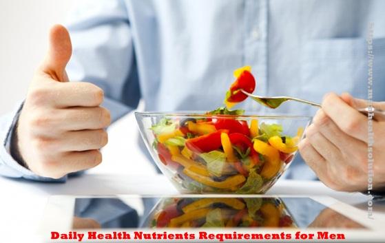 Daily Health Nutrients Requirements for Men - laurawillsion’s bl