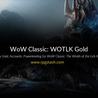 6 Ways to Earn WoW Classic WotLK Gold