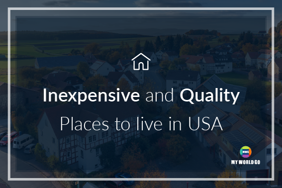 Inexpensive and Quality Places to live in USA