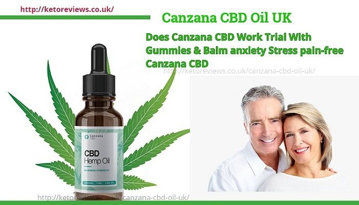 Canzana CBD Benefits – To Expect From Canzana CBD Oil!