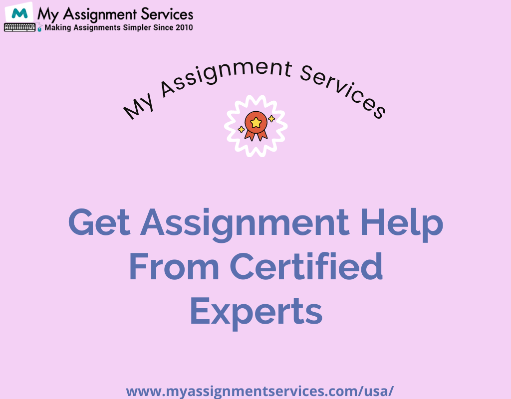 Get Assignment Help From Certified Experts