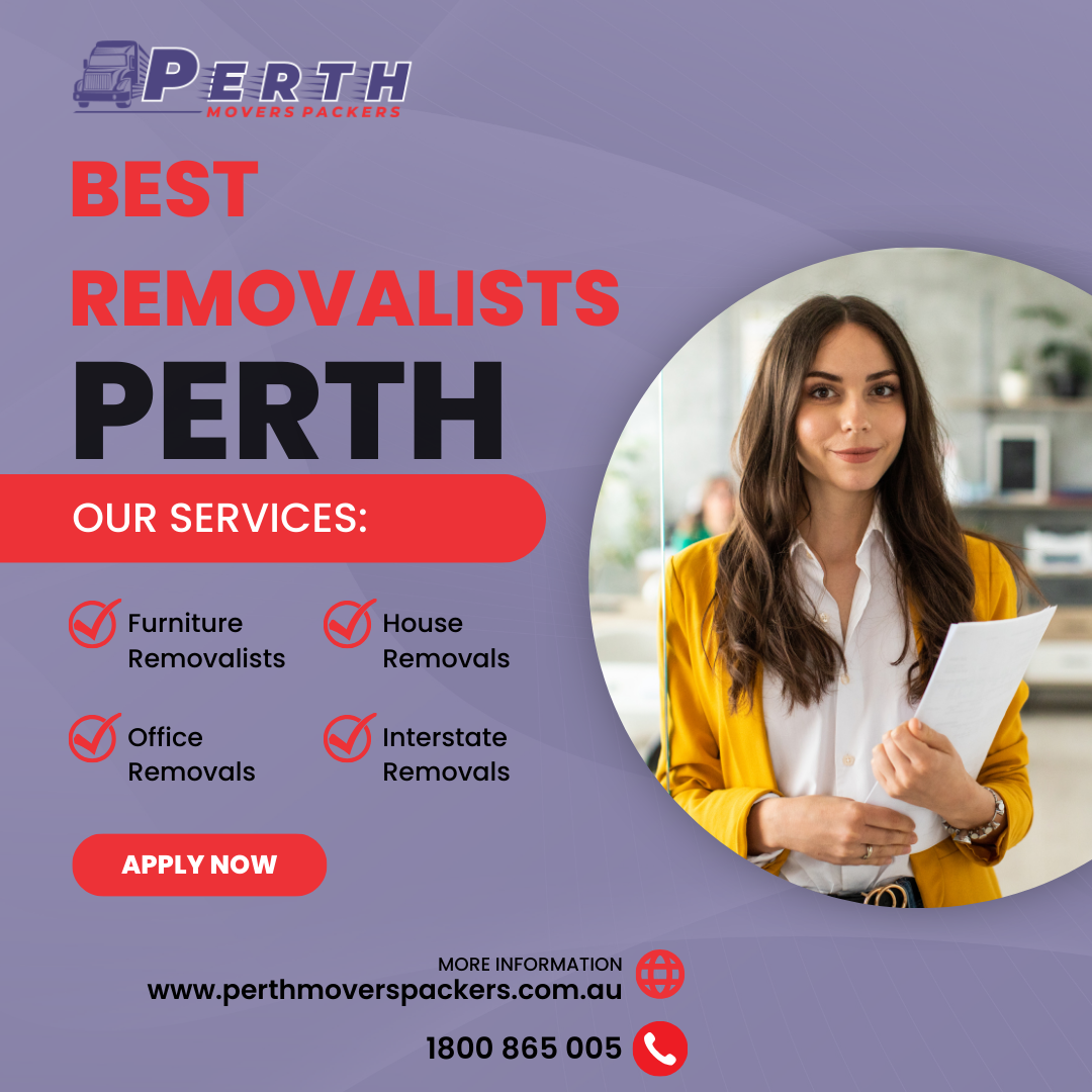 Best Removalists in Perth: Expert Moving Services You Can Trust