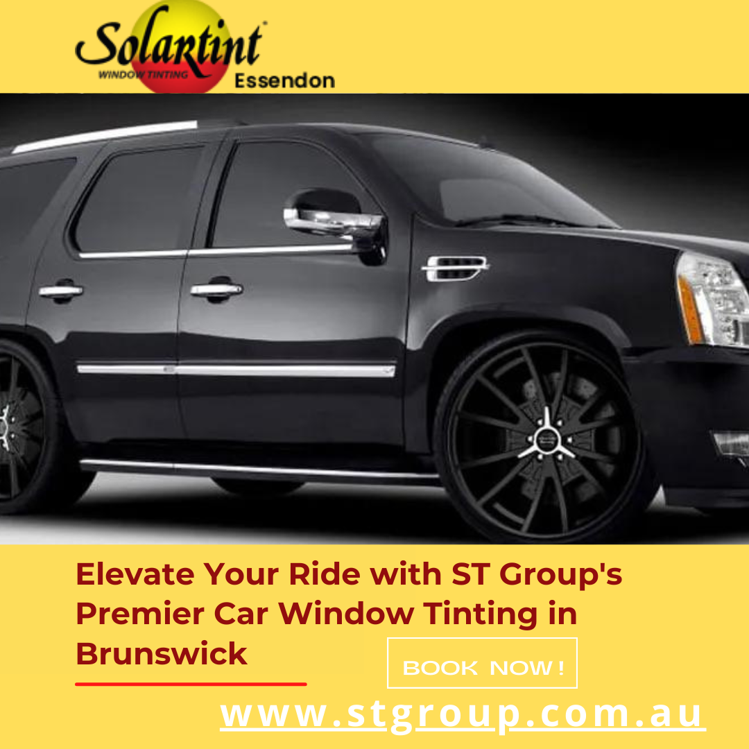 Elevate Your Ride with ST Group's Premier Car Window Tinting in Brunswick