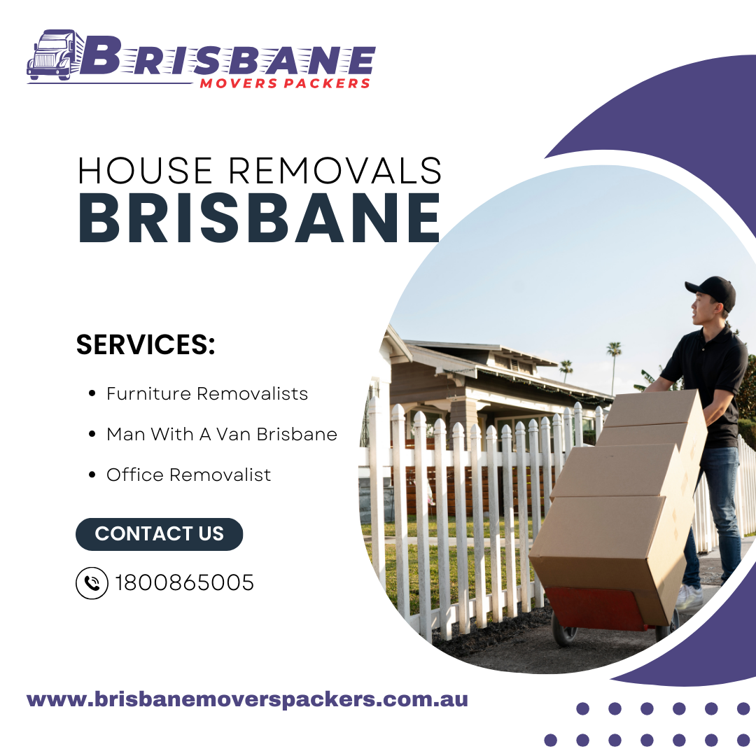 Efficient House Removals in Brisbane: Stress-Free Relocation Solutions