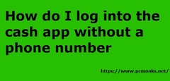 Get steps for how do I log into the Cash app without a (860) 509
