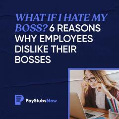 What If I Hate My Boss? 6 Reasons Why Employees Dislike Their Bo