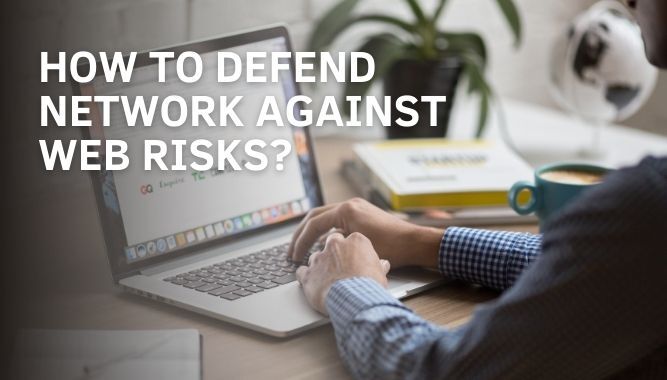 How to Defend Network Against Web Risks? - ChaiLit