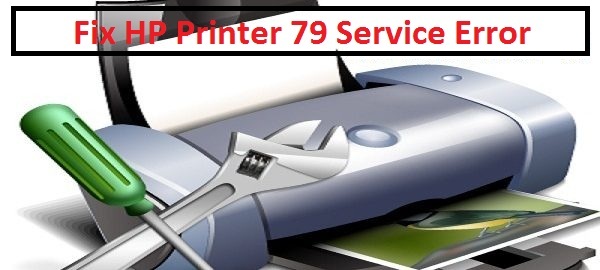 How to Fix HP Printer 79 Service Error? 