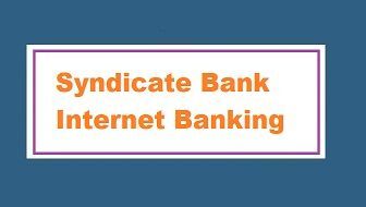 Syndicate bank internet banking registration online | Gadget Med