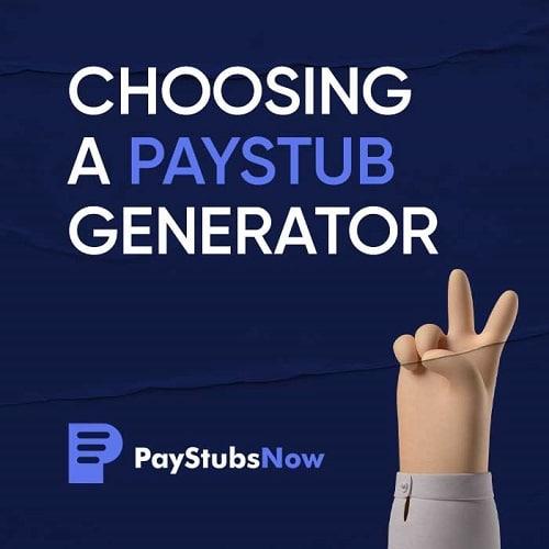 Choosing a Paystub Generator - Here is everything you need to kn