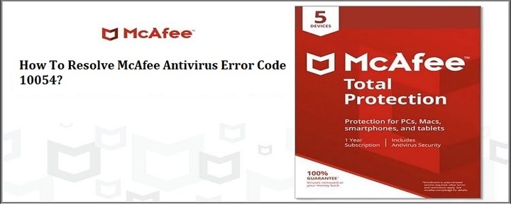 How To Resolve McAfee Antivirus Error Code 10054? - Mcafee.com/a