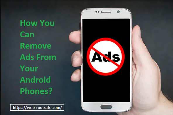 How You Can Remove Ads From Your Android Phones? – www.webroot.c