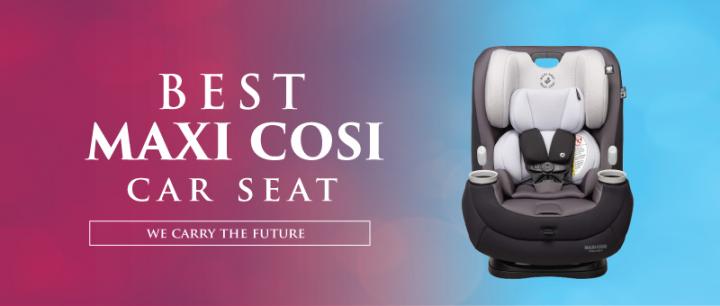 20+ Best Maxi Cosi Car Seats Reviews® *Updated 2021* Guide