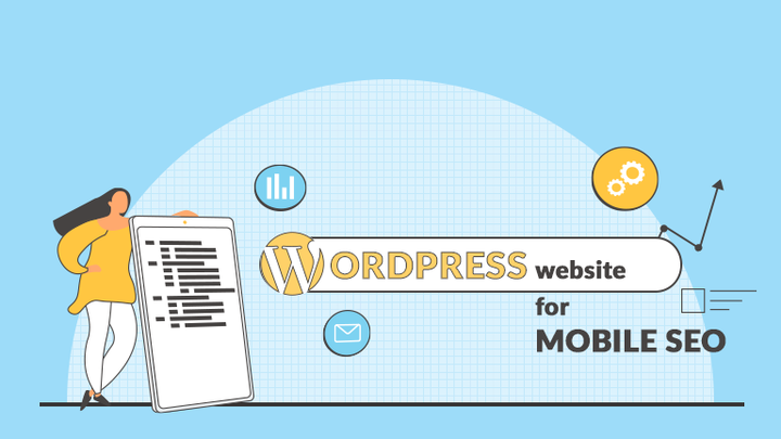 Guide to Prepare Your WordPress Website for Mobile SEO