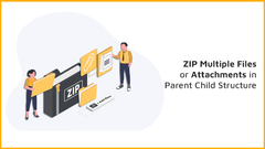 How to ZIP Multiple Files or Attachments in Parent \/ Child Struc