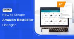 How to Scrape Amazon Best Seller Listings Data | Amazon Best Sel