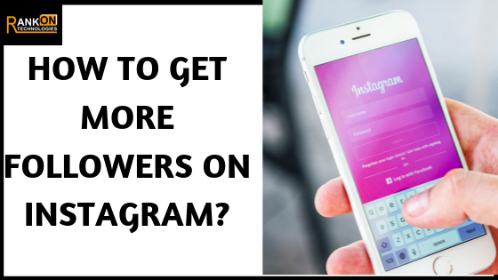 Instagram Promotion: How To Increase Instagram Followers in 2021