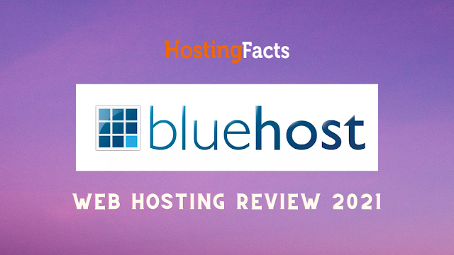 BlueHost Web Hosting Reviews 2021 | Hosting Facts