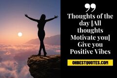 Thoughts of the day [All thoughts Motivate you] Give you Positiv