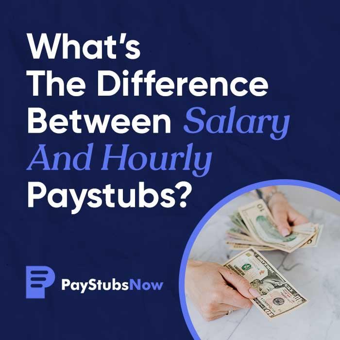 What’s the Difference Between Salary and Hourly Paystubs?