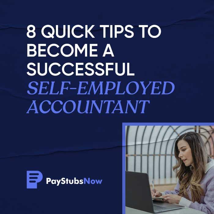 8 QUICK TIPS TO BECOME A SUCCESSFUL SELF-EMPLOYED ACCOUNTANT