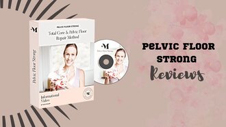 Pelvic Floor Strong Method Is Awesome From Many Perspectives