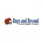 Bugs and Beyond Pest &amp; Wildlife Control