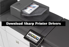 Download Sharp Printer Drivers [New Methods]