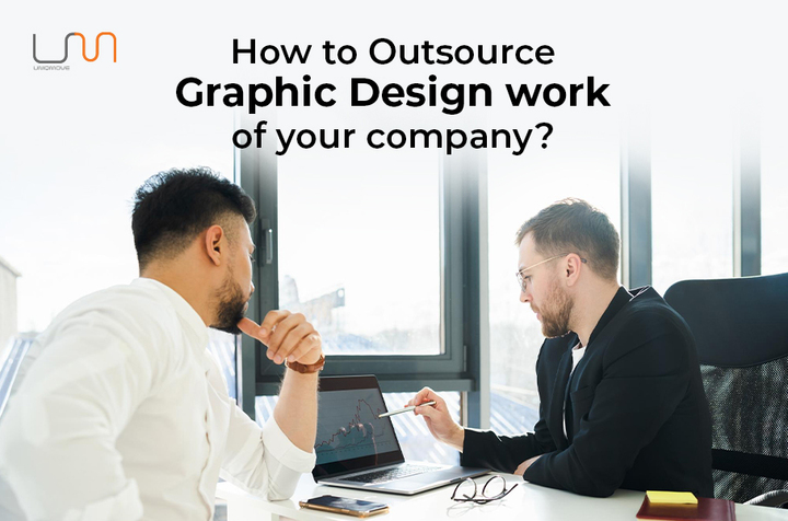 How to Outsource Graphic Design work of your company?
