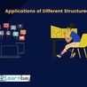 Applications of Different Structures