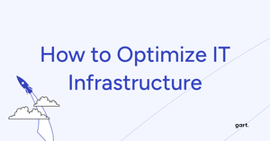 How to Optimize IT Infrastructure