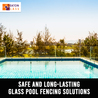 Quick Guide To Choose Your Best Glass Pool Fencing in Adelaide
