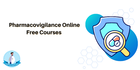 Exploring the Crucial Role of Pharmacovigilance: A Guide to Choose the Right Course