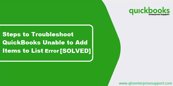 How to Fix QuickBooks Unable to Add Item to List Error?