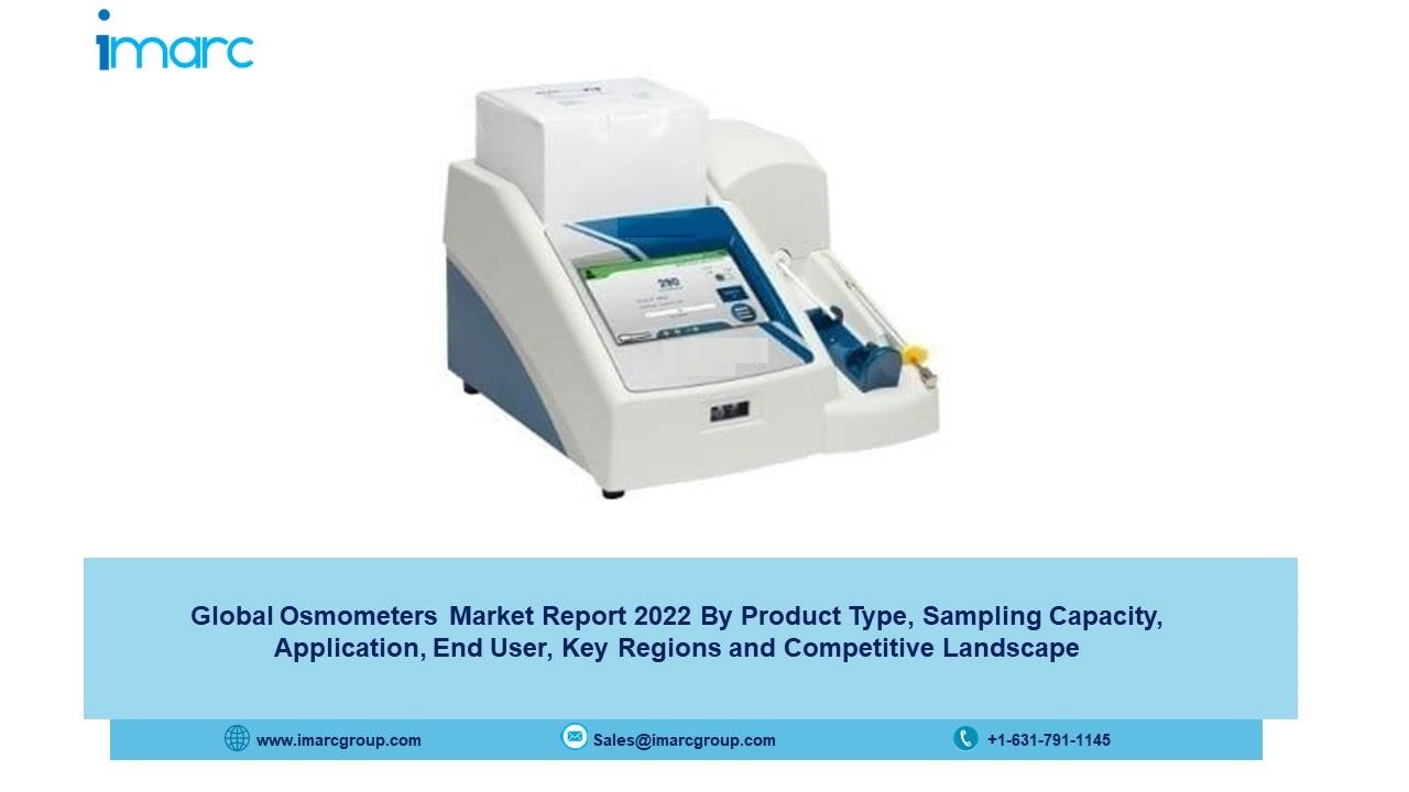 Osmometers Market Size 2022-2027, Growth, Industry Share Report By Product Type, Sampling Capacity, Application and End User