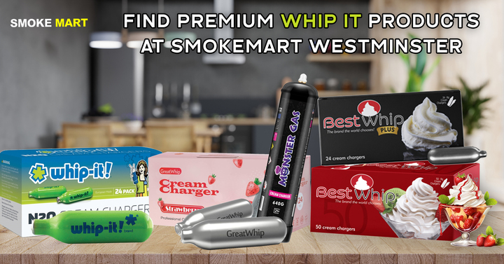 Find Premium Whip It Products at Smokemart Westminster