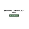 Shopping City Concrete Pros