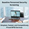 Simplest, Fastest, and Competitively Priced BPSS Services 