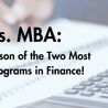 CFA vs. MBA A Comparison of the Two Most Popular Programs in Finance!