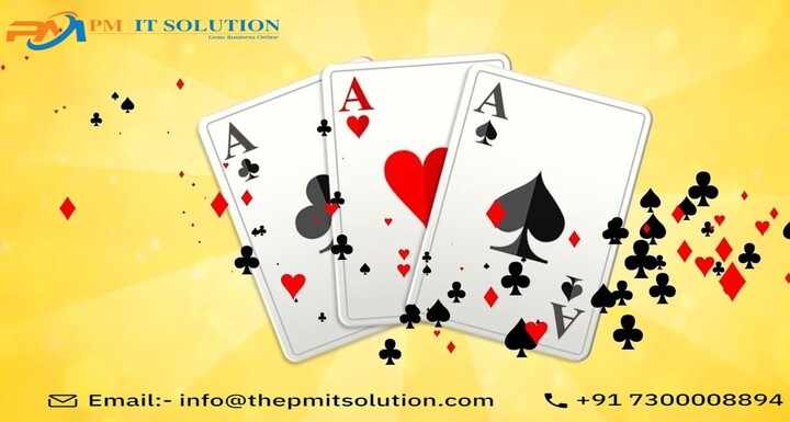 PM IT Solution helps you in the development of the teen Patti game