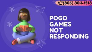 How To Solve Pogo Games Not Responding Issue. Dial (806)304-1513