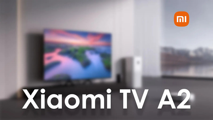 Xiaomi TV A2 Series With 60Hz Refresh Rate, Dolby Vision Support Launched