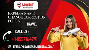 \u2708\ufe0f Navigate Your Trip Smoothly: Complete Guide to Expedia Name Change Correction Policy | Call +1-855-716-4791