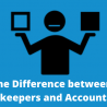 The Difference between Bookkeepers and Accountants