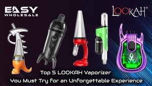  Top 5 LOOKAH Vaporizer You Must Try for an Unforgettable Experience