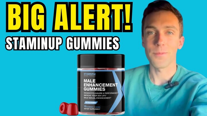 StaminUp Gummies – Natural Male Enhancement for Bigger, Stronger & Longer-Lasting Performance