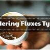 Flux Formulations Unveiled: Understanding Different Types of Soldering Fluxes