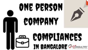 Here are the complete details of Mandatory Compliances for an OPC (one person company)