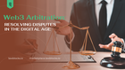 Web3 Arbitration: Resolving Disputes in the Digital Age