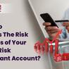 How to Assess the Risk Factors of Your High Risk Merchant Account?